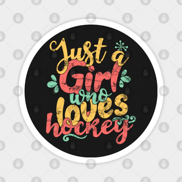 Just A Girl Who Loves Hockey Gift graphic Magnet by theodoros20